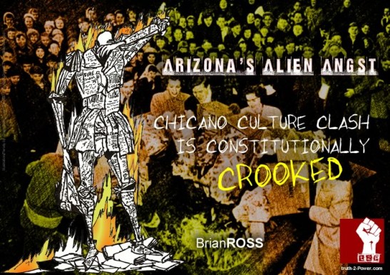 Arizona's Alien Angst: Chicano Culture Clash Constitutionally Crooked